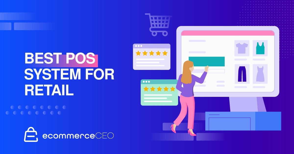 Best POS System for Retail Best POS Systems for Retail