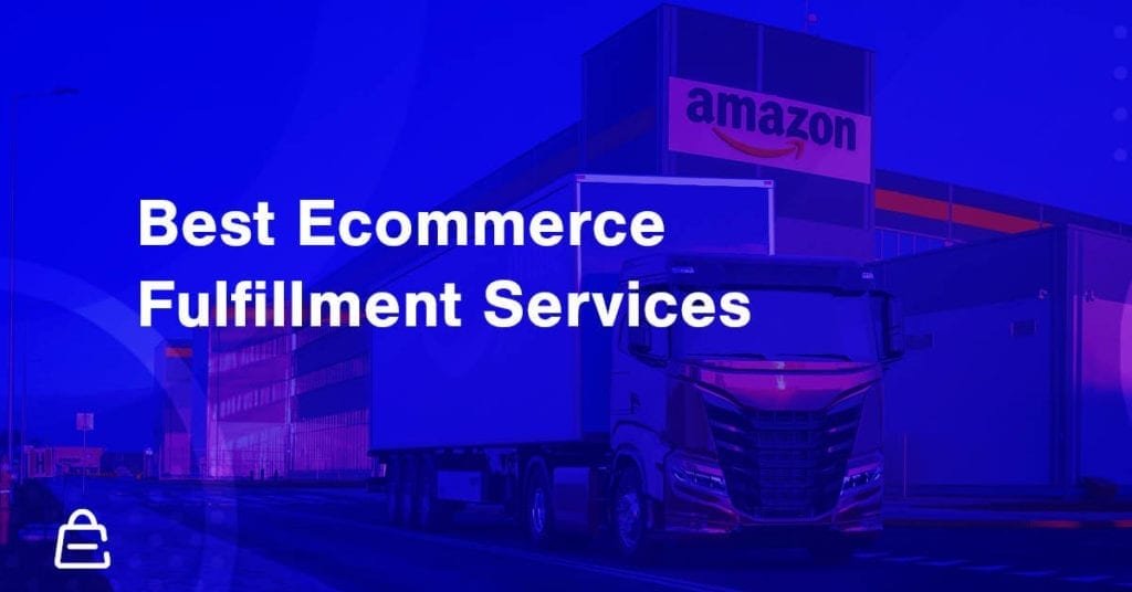 Ecommerce Fulfillment Services Ecommerce Fulfillment Services