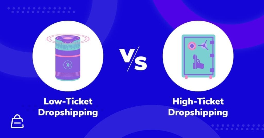 Low Vs High Ticket Dropshipping Alternative High Ticket Vs. Low Ticket Dropshipping