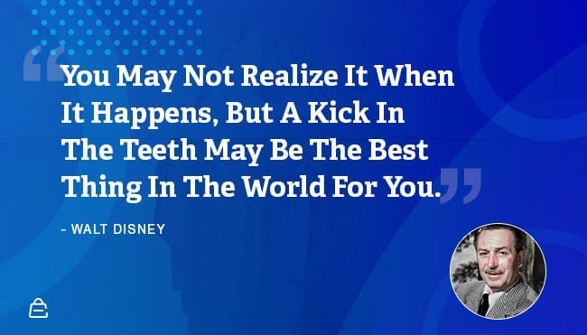 Quote 22 Walt Disney Kick In Teeth Quote 22 Walt Disney Kick In Teeth