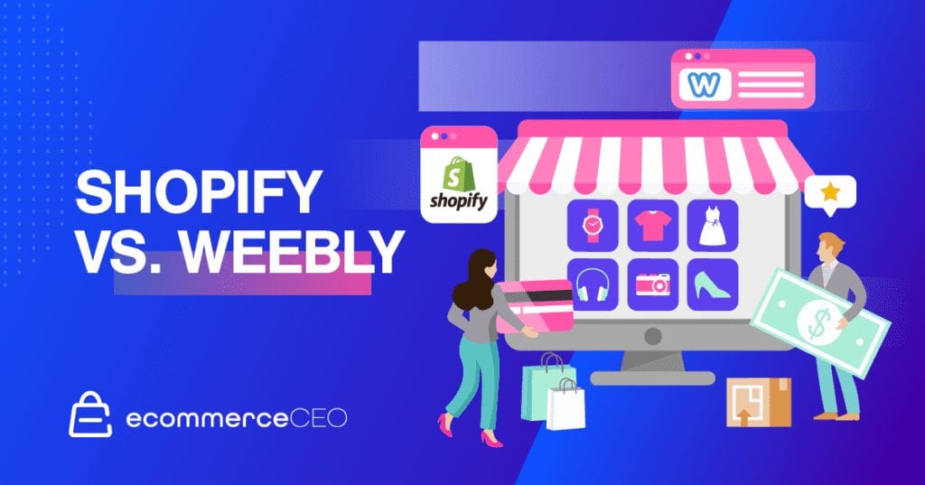 Shopify contra Weebly 1024x537 1 Shopify frente a Weebly