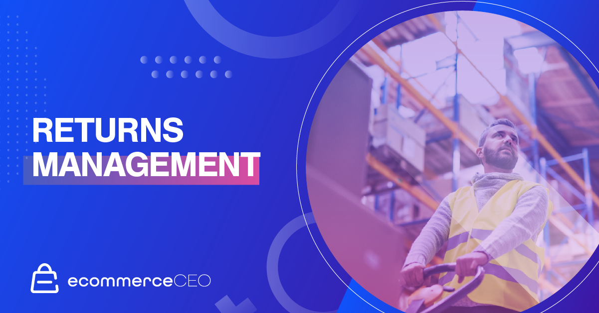 Returns Management Returns Management