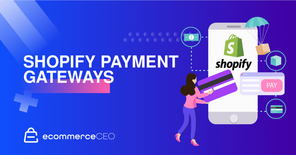 Pasarelas de pago de Shopify Pasarelas de pago de Shopify